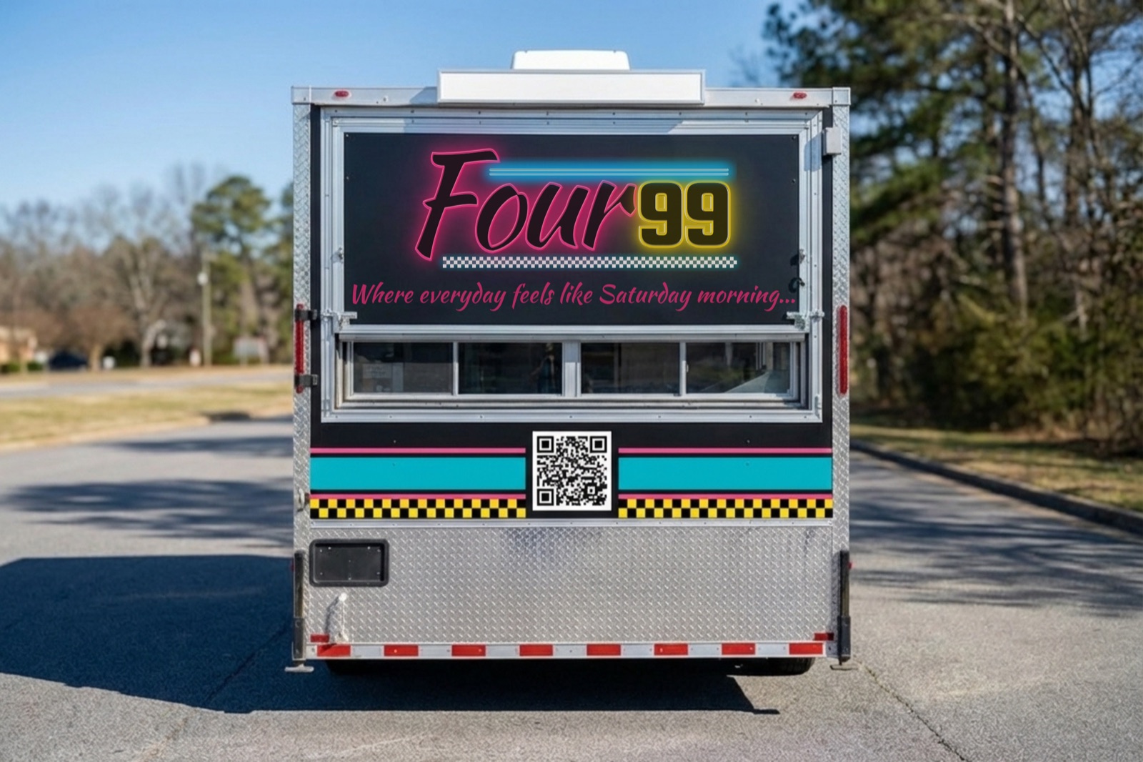 Rear of the Four 99 food truck showing the neon wrap, the Where every day feels like Saturday morning line, and the order QR code